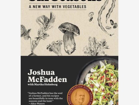 Six Seasons - A New way with Vegetables by Joshua McFadden For Discount